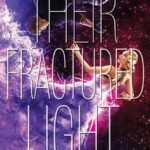 Their Fractured Light By Amie Kaufman