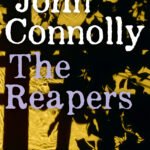 The Reapers  By Connolly. John.