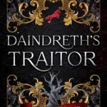 Daindreth's Traitor  By Elisabeth Wheatley