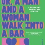Maggie; or, A Man and a Woman Walk Into a Bar By Katie Yee