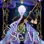Smoke and Scar By Gretchen Powell Fox