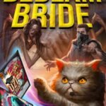 The Eye of the Bedlam Bride By Matt Dinniman