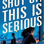 Shut Up, This Is Serious By Carolina Ixta