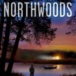 Northwoods By Amy Pease