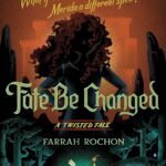 Fate Be Changed  By Farrah Rochon