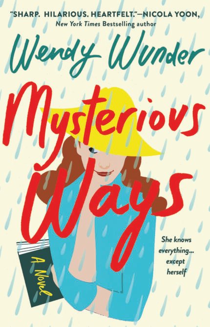 Mysterious Ways By Wendy Wunder
