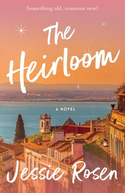 The Heirloom By Jessie Rosen