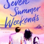 Seven Summer Weekends  By Jane L. Rosen