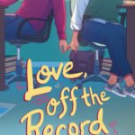 Love, Off the Record By Samantha Markum