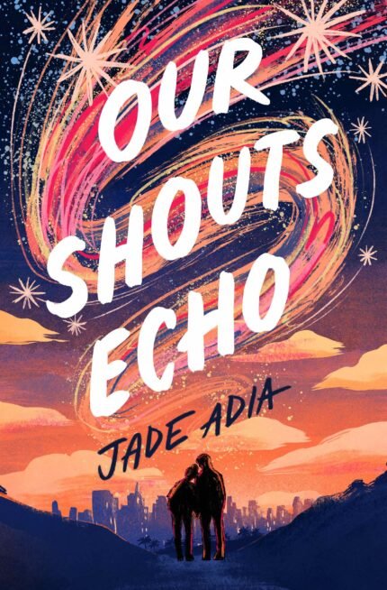 Our Shouts Echo By Jade Adia