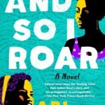And So I Roar By Abi Daré
