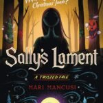 Sally's Lament  By Mari Mancusi