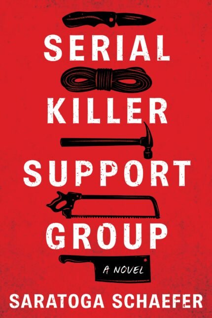 Serial Killer Support Group By Saratoga Schaefer