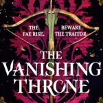 The Vanishing Throne By Elizabeth May