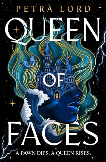 Queen of Faces By Petra Lord
