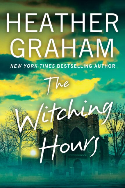 The Witching Hours  By Heather Graham