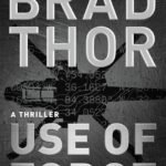 Use of Force By Brad Thor