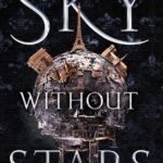 Sky Without Stars By Jessica Brody