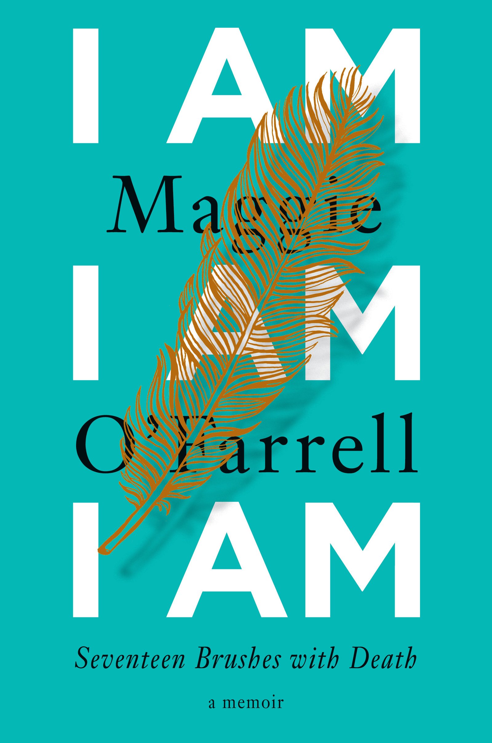 35137915 I Am, I Am, I Am: Seventeen Brushes with Death By Maggie O'Farrell - Image 1