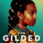 The Gilded Ones  By Namina Forna