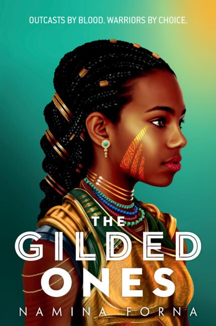 The Gilded Ones  By Namina Forna
