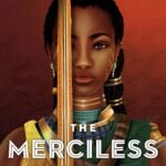 The Merciless Ones By Namina Forna