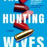 The Hunting Wives  By May Cobb