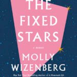 The Fixed Stars By Molly Wizenberg