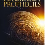 The Forbidden Prophecies  By Abu Zakariya