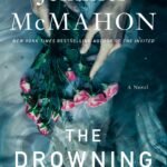 The Drowning Kind By Jennifer McMahon