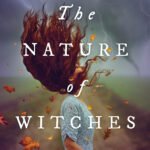 The Nature of Witches  By Rachel Griffin