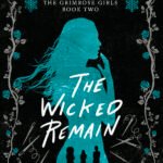 The Wicked Remain By Laura Pohl