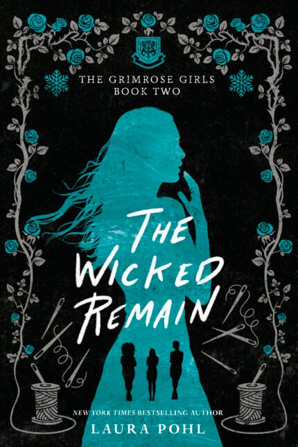 The Wicked Remain By Laura Pohl