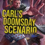 Carl's Doomsday Scenario By Matt Dinniman