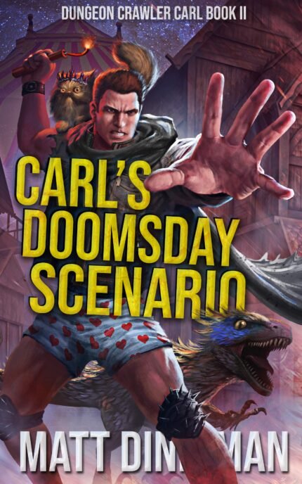 Carl's Doomsday Scenario By Matt Dinniman