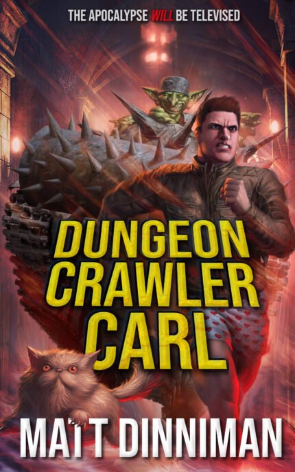Dungeon Crawler Carl  By Matt Dinniman