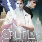 A Cruel and Fated Light By Ashley Shuttleworth