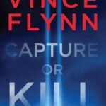 Capture or Kill By Don Bentley