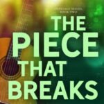 The Piece That Breaks By N.J. Gray