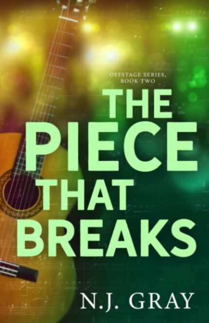 The Piece That Breaks By N.J. Gray