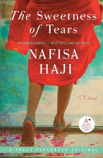 The Sweetness of Tears By Nafisa Haji