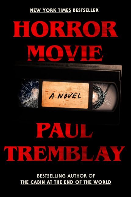 Horror Movie  By Paul Tremblay