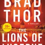 The Lions of Lucerne By Brad Thor