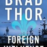 Foreign Influence  By Brad Thor