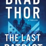 The Last Patriot By Brad Thor