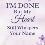 I'm Done , But my heart still whisper your name By Ankit Bhatt