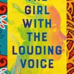 The Girl with the Louding Voice  By Abi Daré
