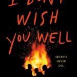 I Don't Wish You Well By Jumata Emill