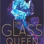 The Glass Queen By Gena Showalter