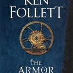 The Armour of Light By Ken Follett